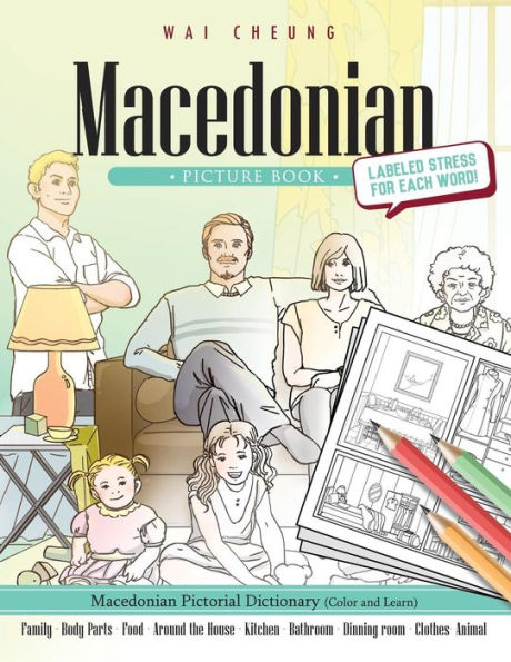 Macedonian Picture Book: Macedonian Pictorial Dictionary (Color And Learn)
