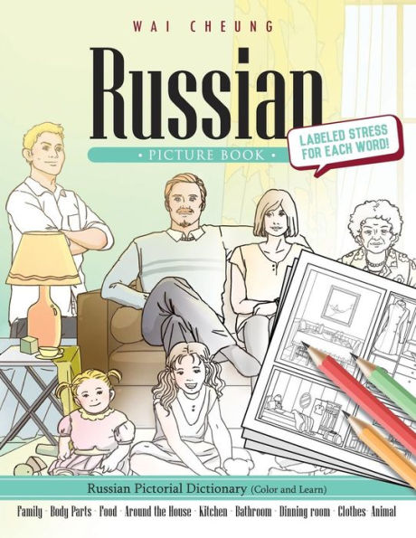 Russian Picture Book: Russian Pictorial Dictionary (Color And Learn)