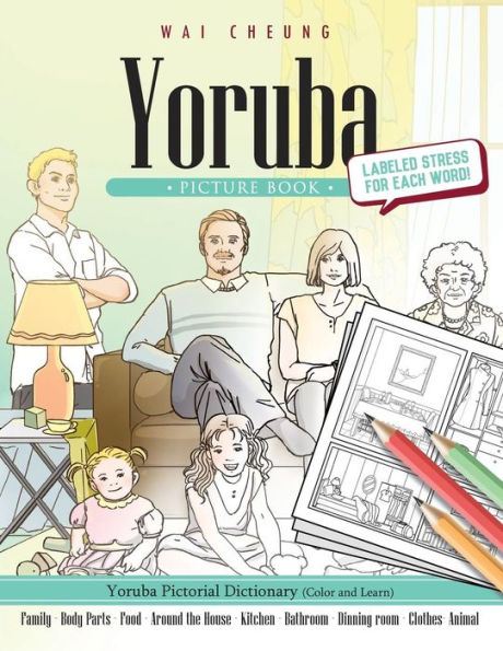 Yoruba Picture Book: Yoruba Pictorial Dictionary (Color And Learn)