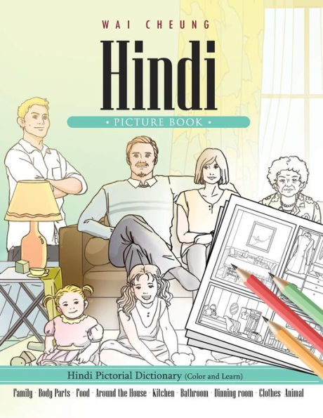 Hindi Picture Book: Hindi Pictorial Dictionary (Color And Learn)
