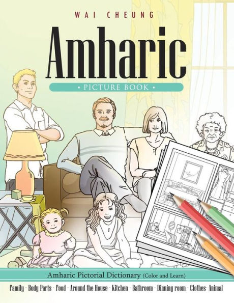 Amharic Picture Book: Amharic Pictorial Dictionary (Color And Learn)
