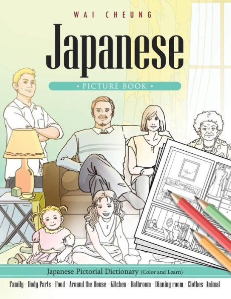 Japanese Picture Book: Japanese Pictorial Dictionary (Color And Learn)