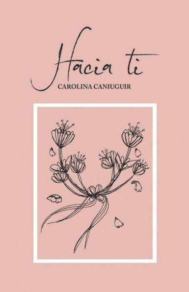 Hacia Ti: Poemas (Spanish Edition)