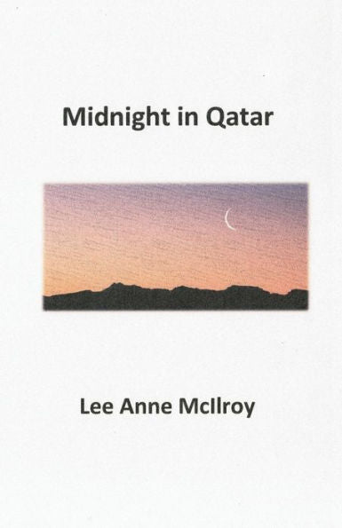 Midnight In Qatar (Arroyo Seco Press Chapbook Series)