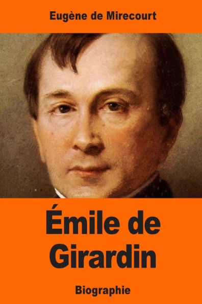 Émile De Girardin (French Edition)