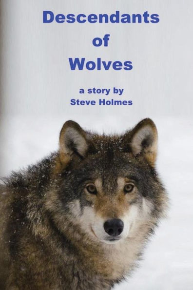Descendants Of Wolves