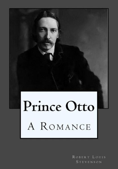 Prince Otto: A Romance - 9781544926315