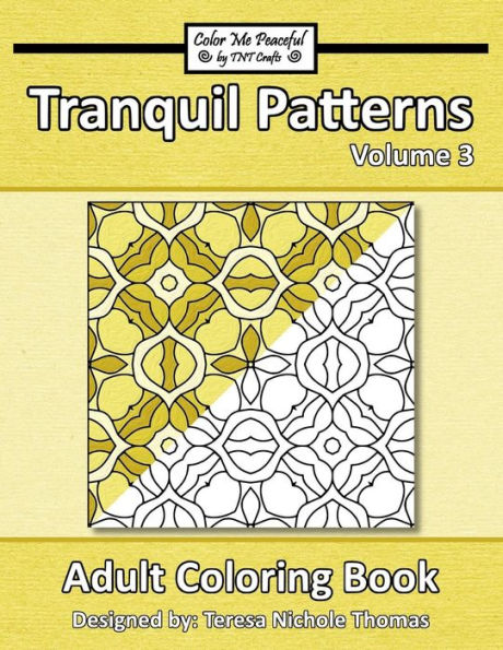 Tranquil Patterns Adult Coloring Book, Volume 3