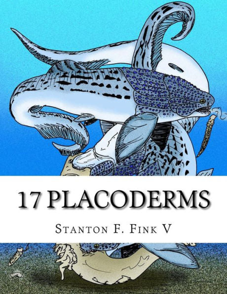 17 Placoderms: Everyone Should Know About (Prehistoric Beasts Everyone Should Know About)