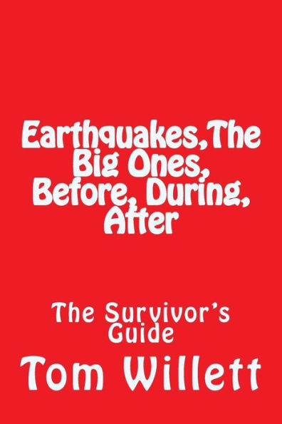 Earthquake,The Big One, Before, During, After
