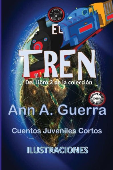 El Tren: Cuento No.14 Del Libro 2 De Los Mil Y Un Dias (Libro 2- Los Mil Y Un Dias) (Spanish Edition)
