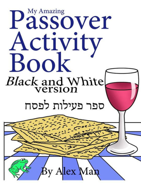 My Amazing Passover Activity Book- Black And White Version (Activity Book For Kids)