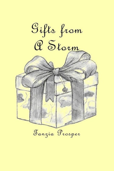 Gifts From A Storm