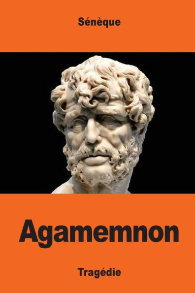 Agamemnon (French Edition) - 9781544969602