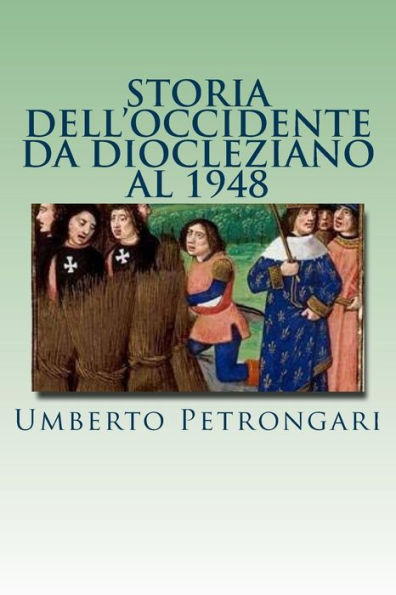 Storia Dell'Occidente Da Diocleziano Al 1948 (Italian Edition)