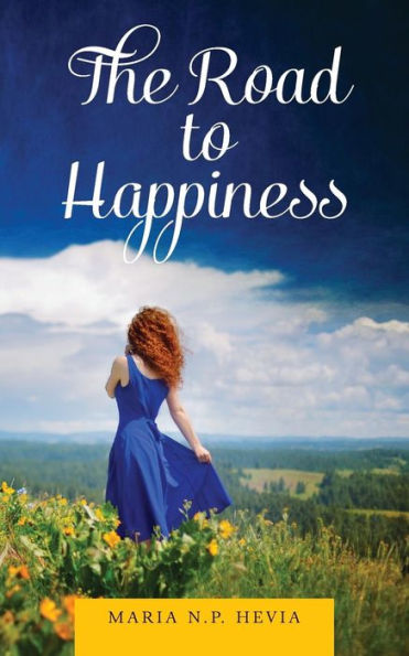 The Road To Happiness - 9781544984919