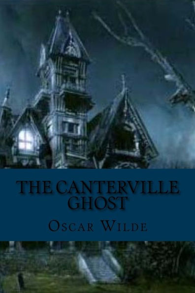 The Canterville Ghost (Classic Edition)