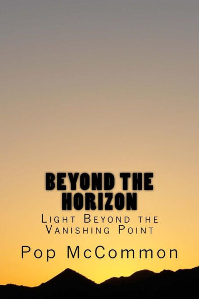 Beyond The Horizon: Light Beyond The Vanishing Point