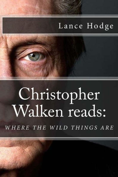 Christopher Walken Reads: Where The Wild Things Are