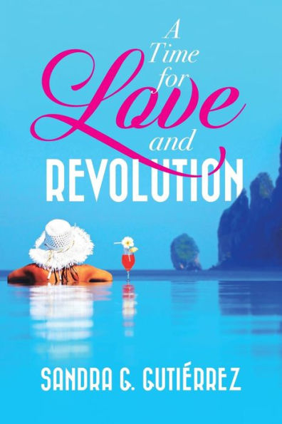 A Time For Love And Revolution
