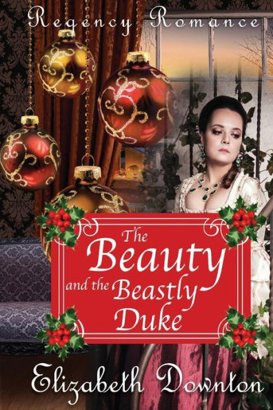 The Beauty And The Beastly Duke