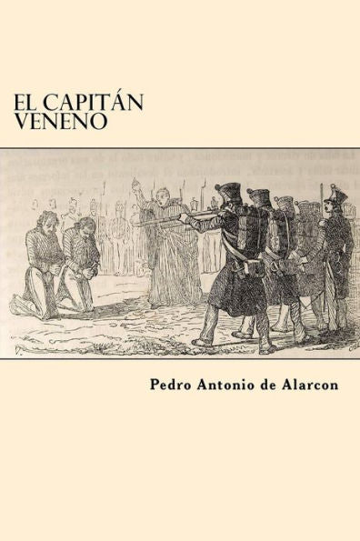 El Capitan Veneno (Spanish Edition) - 9781545013458
