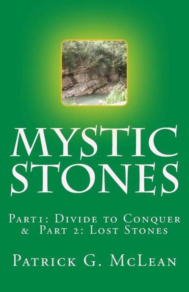 Mystic Stones: Part1: Divide To Conquer & Part 2: Lost Stones
