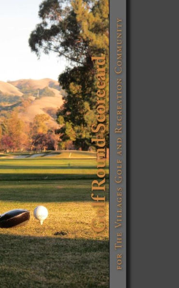 Golf Round Scorecard: The Villages Golf And Recreation Community