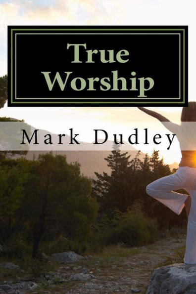 True Worship - 9781545017449