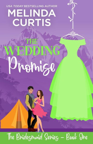 The Wedding Promise: The Bridesmaids Series (Volume 1)