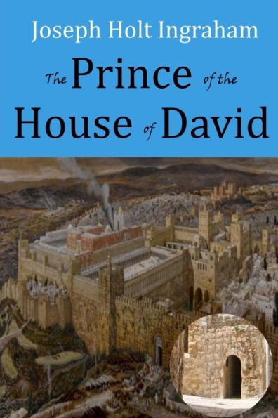 The Prince Of The House Of David - 9781545033166