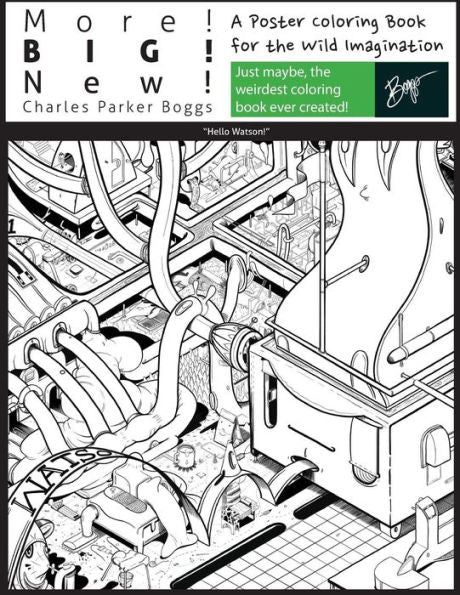 More! Big! New!: A Poster Coloring Book For The Wild Imagination - 9781545043349