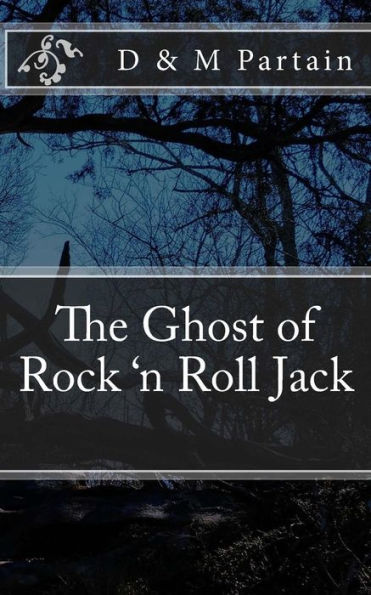 The Ghost Of Rock 'N Roll Jack