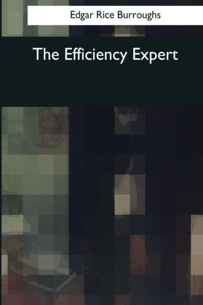 The Efficiency Expert - 9781545056608