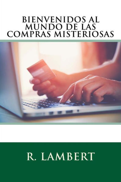 Welcome To The World Of Mystery Shopping_Spanish (Spanish Edition)