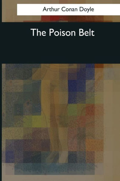 The Poison Belt - 9781545067536