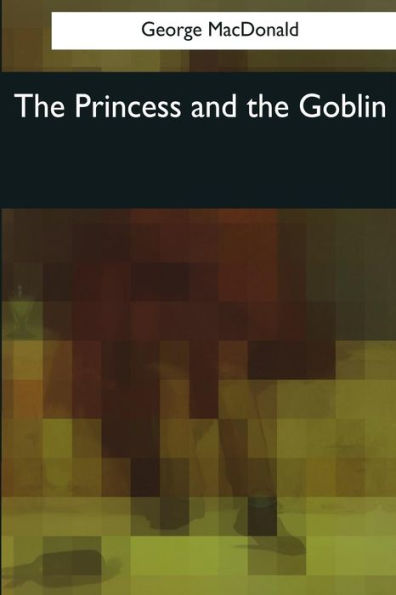 The Princess And The Goblin - 9781545067796