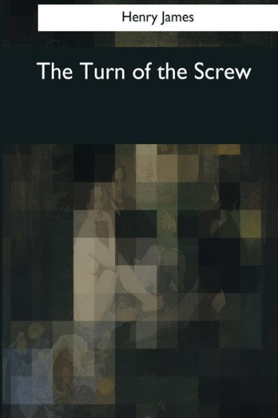The Turn Of The Screw - 9781545077368