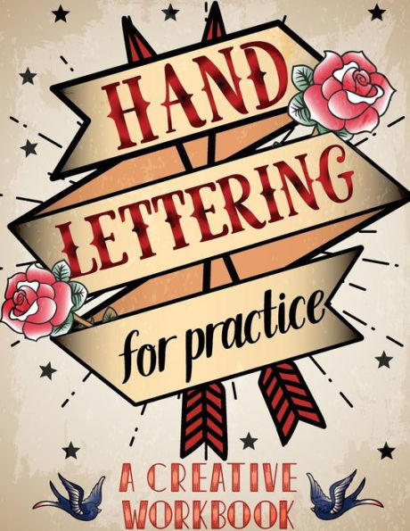 Hand Lettering For Practice Sheet, A Creative Workbook: Create And Develop Your Own Style,8.5 X 11 Inch ,160 Page - 9781545077566