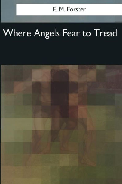 Where Angels Fear To Tread - 9781545082836