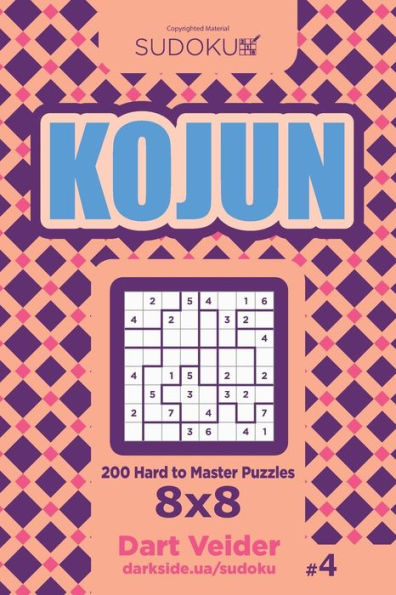 Sudoku Kojun - 200 Hard To Master Puzzles 8X8 (Volume 4)