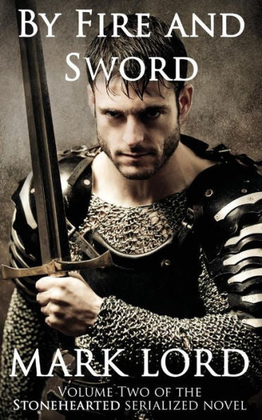By Fire And Sword (Stonehearted)