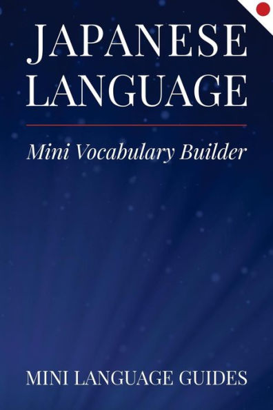 Japanese Language Mini Vocabulary Builder