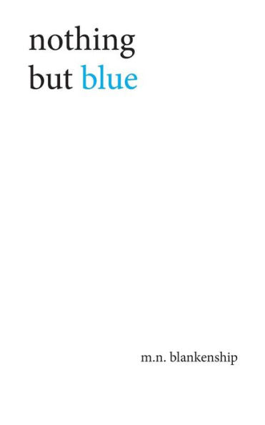 Nothing But Blue