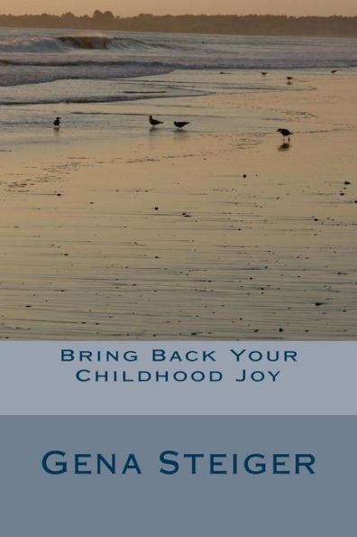 Bring Back Your Childhood Joy