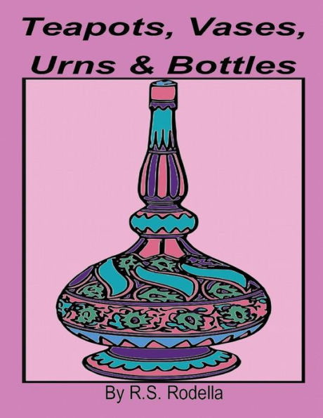 Teapots, Vases, Urns & Bottles
