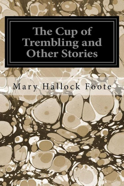 The Cup Of Trembling And Other Stories - 9781545116531