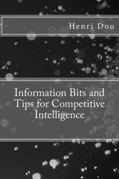 Information Bits And Tips For Competitive Intelligence