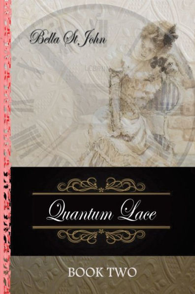 Quantum Lace ~ Book Two (Volume 2)