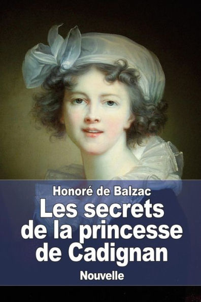 Les Secrets De La Princesse De Cadignan (French Edition) - 9781545137925